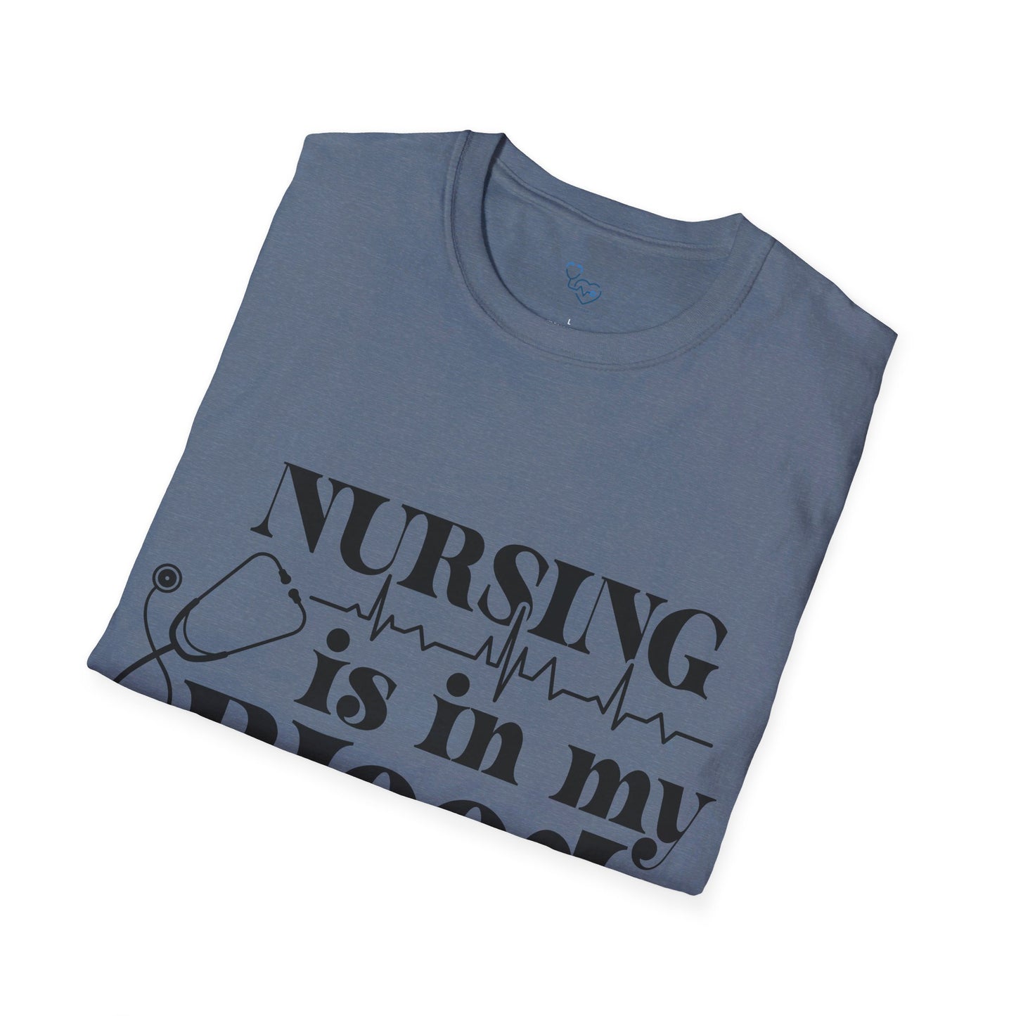 NURSING IS IN MY BLOOD T-SHIRT