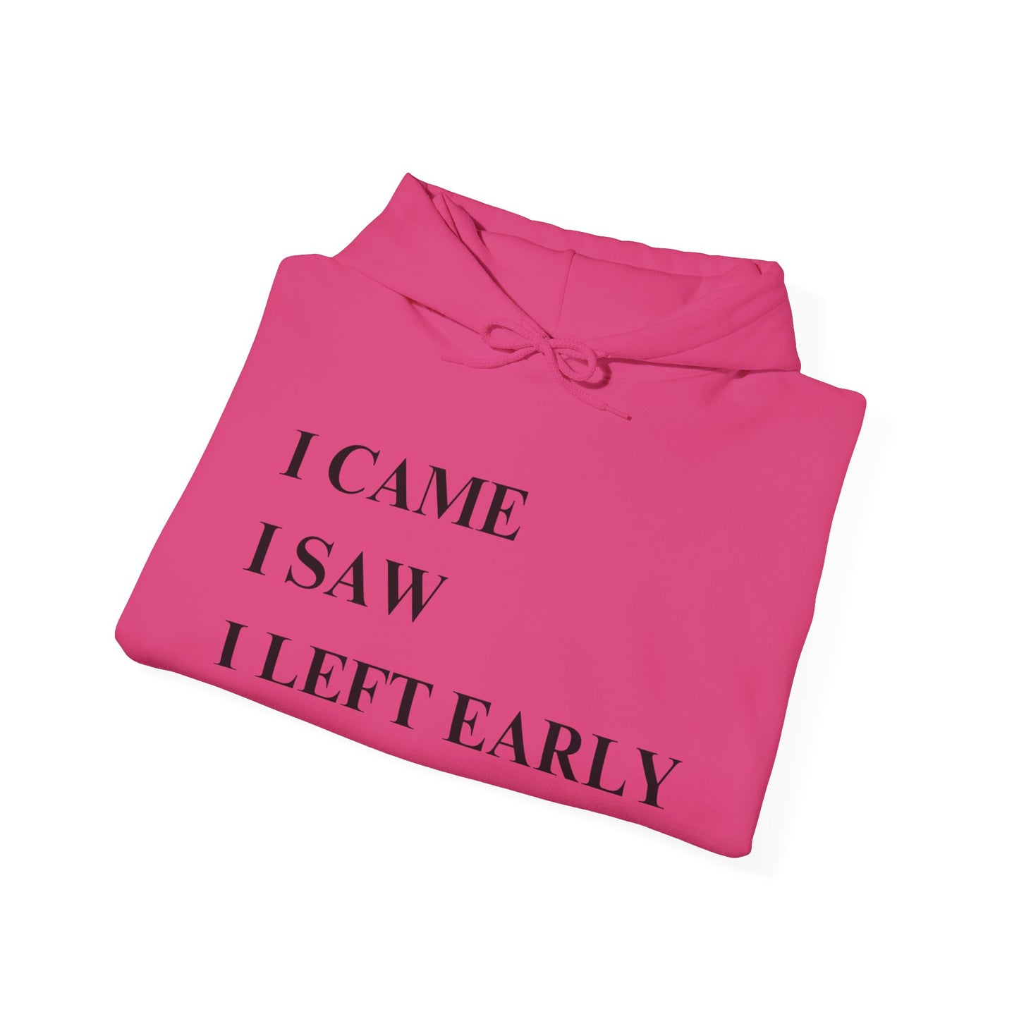 I'M LEAVING EARLY-BLK PRINT HOODED SWEATSHIRT