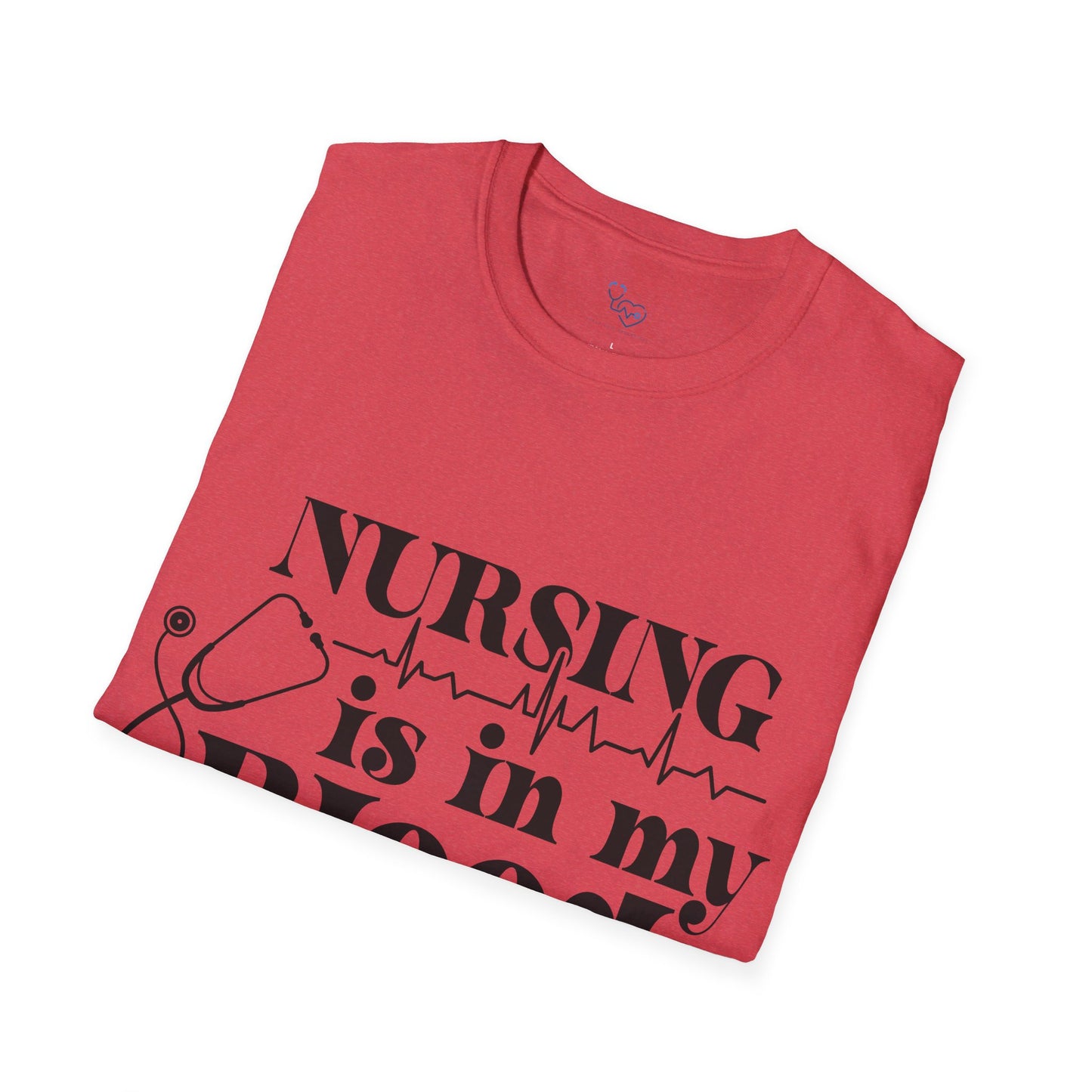 NURSING IS IN MY BLOOD T-SHIRT