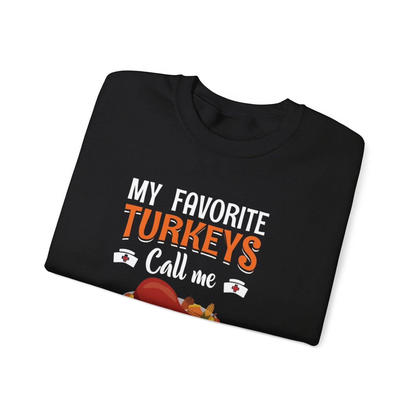 MY FAVORITE TURKEY SWEATSHIRT