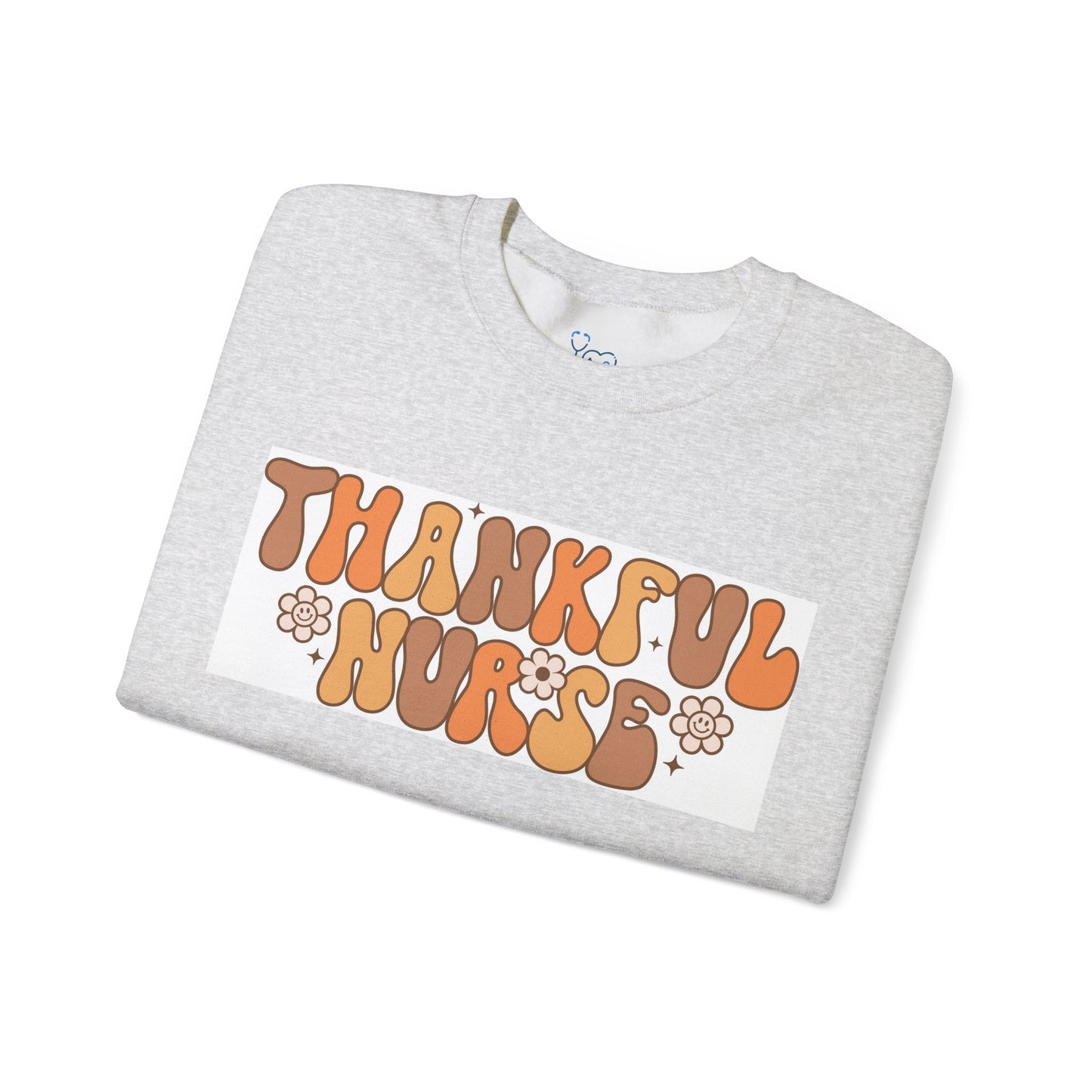 THANKFUL NURSE SWEATSHIRT