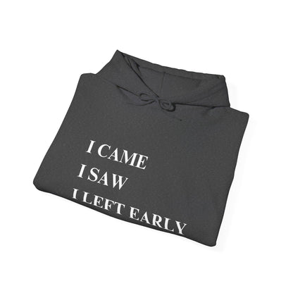 I'M LEAVING EARLY-WHITE PRINT HOODED SWEATSHIRT