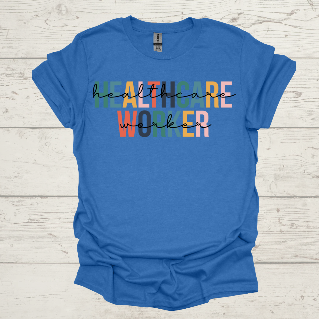 HEALTHCARE WORKER T-SHIRT