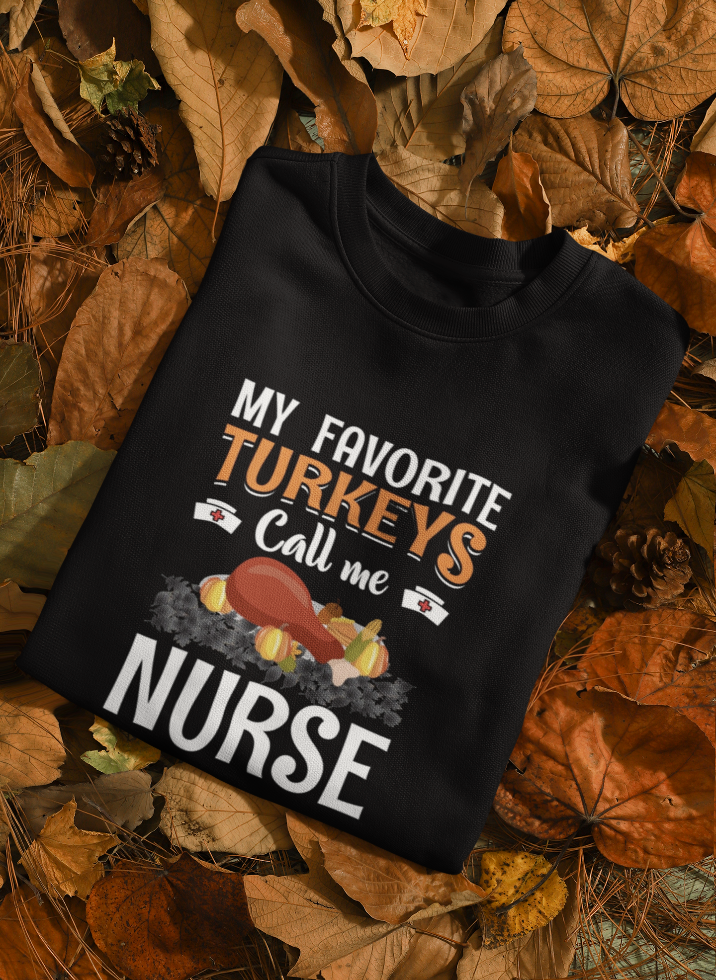 MY FAVORITE TURKEY SWEATSHIRT