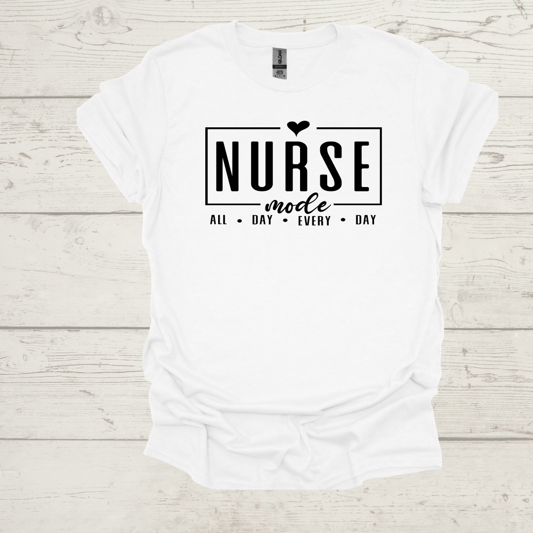 NURSE MODE T-SHIRT